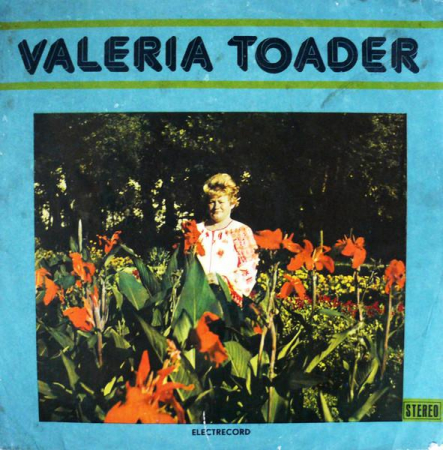 Muzică Populară/Lăutarească - Valeria Toader - Mi-s Fată De La Făget, (Disc Vinil)