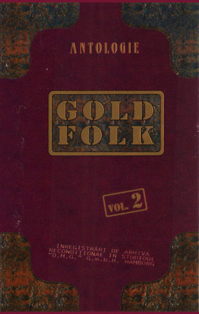 Various - Antologie Gold Folk Vol. 2 , (Casetă Audio) [0]