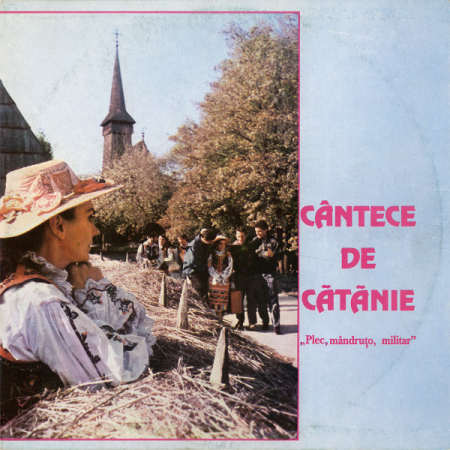 Discuri vinil - Various – Cântece De Cătănie „Plec, Mândruțo, Militar” (VINIL)