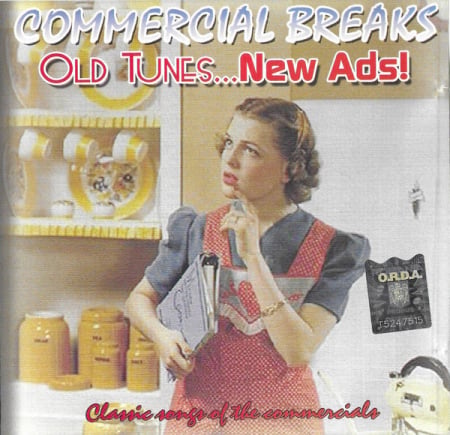 Cd-uri - Various – Commercial Breaks. Old Tunes...New Ads! (CD)