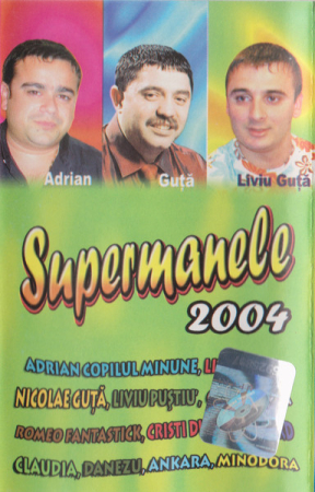 Casete audio - Various – Supermanele 2004 (CASETA)