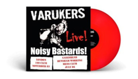 Varukers – Noisy Bastards! (Disc Vinil, Red Translucent Vinyl) [1]