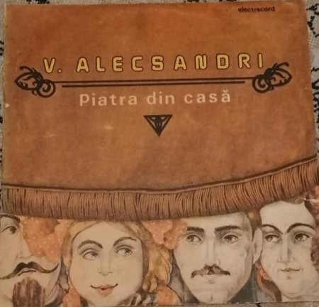 Discuri vinil - Vasile Alecsandri - Piatra Din Casă, (Disc Vinil)