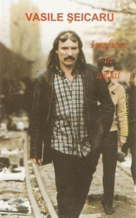 Rock/Folk - Vasile Șeicaru - Implicat În Social, (Casetă Audio)