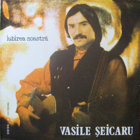 Discuri vinil - Vasile Șeicaru - Iubirea Noastră, (Disc Vinil)