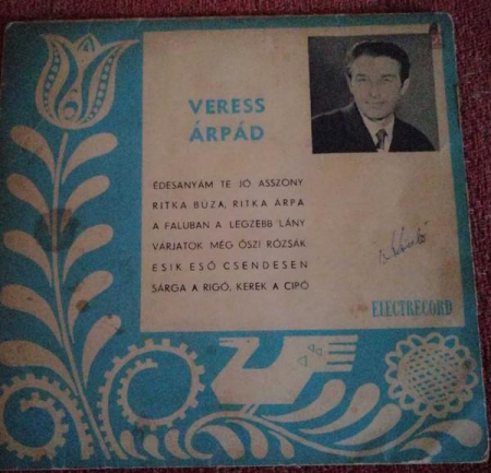 Discuri vinil 7' (mici) - Veress Árpád - Édesanyám Te Jó Asszony (7 Inch), (Disc Vinil)