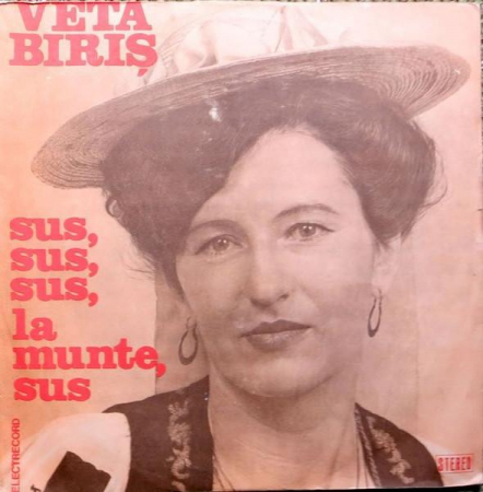 Veta Biriș - Sus, Sus, Sus, La Munte, Sus, (Disc Vinil) [1]
