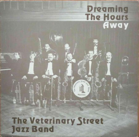 Jazz/Funk/Soul - Veterinary Street Jazz Band - Dreaming The Hours Away (Disc Vinil)