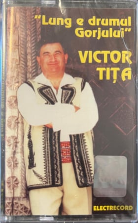 Noutăți - Victor Tița - Lung e drumul Gorjului (CASETA)