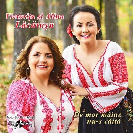 Muzică Populară/Lăutarească - Victorița Lăcătușu - De Mor Mâine Nu-s Căită, (CD)
