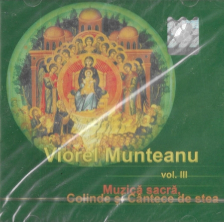 Cd-uri - Viorel Munteanu – Vol. III Muzică Sacră, Colinde Și Cântece De Stea (CD)