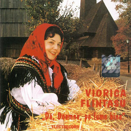 Muzică Populară/Lăutarească - Viorica Flintașu - Dă, Doamne, Pe Lume Bine, (CD)