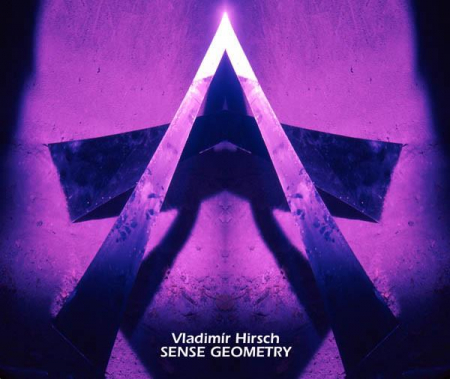 Muzica Electronica - Vladimír Hirsch - Sense Geometry, (CD)
