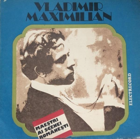 Discuri vinil - Vladimir Maximilian - Maeștri Ai Scenei Românești, (Disc Vinil)