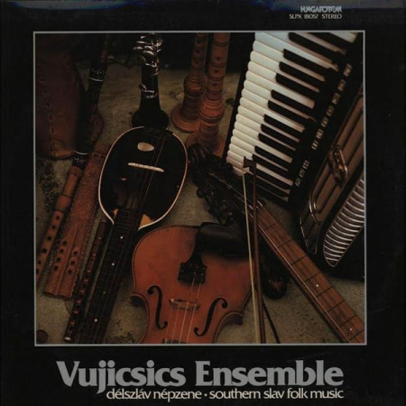 Discuri vinil - Vujicsics - Délszláv Népzene = Southern Slav Folk Music (Disc Vinil)