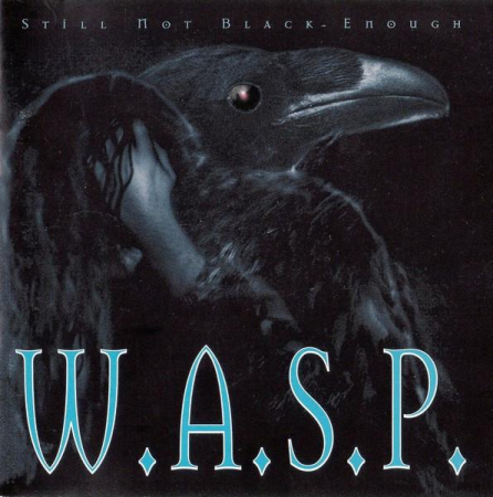 Cd-uri - W.A.S.P. - Still Not Black Enough, (CD)