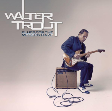 Cd-uri - Walter Trout - Blues For The Modern Daze (CD)