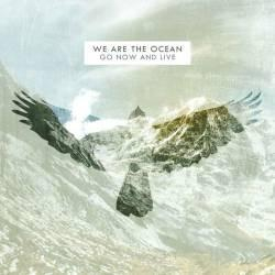 Rock/Folk - We Are The Ocean - Go Now And Live, (CD)