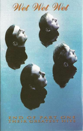 Casete audio - Wet Wet Wet - End Of Part One - Their Greatest Hits (Caseta Audio)