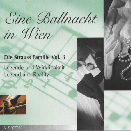 Muzica Clasica - Wiener Volksopernorchester - Eine Ballnacht In Wien / Die Strauss Familie Vol. 3: Legende Und Wirklichkeit - Legend And Reality, (CD)