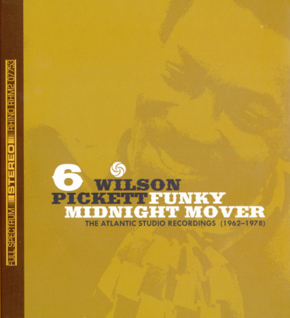 Wilson Pickett – Funky Midnight Mover: The Atlantic Studio Recordings (1962-1978) (CD) [6]