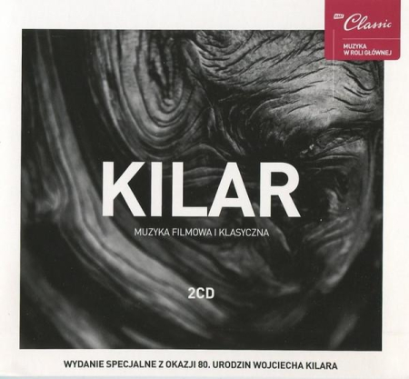 Muzica Clasica - Wojciech Kilar - Muzyka Filmowa I Klasyczna