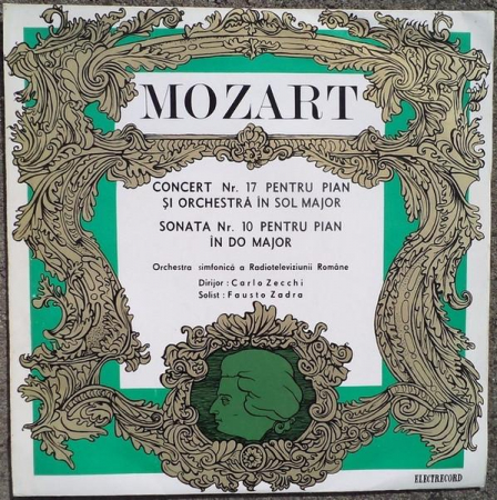 Muzică Clasică - Wolfgang Amadeus Mozart - Concert Nr. 17 Pentru Pian Și Orchestră În Sol Major / Sonata Nr. 10 Pentru Pian În Do Major, (Disc Vinil)