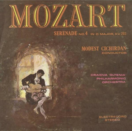 Muzică Clasică - Wolfgang Amadeus Mozart - Serenade No.4 In D Major, KV 203, (Disc Vinil)