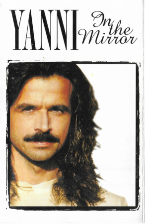 Noutăți - Yanni – In The Mirror (CASETA)