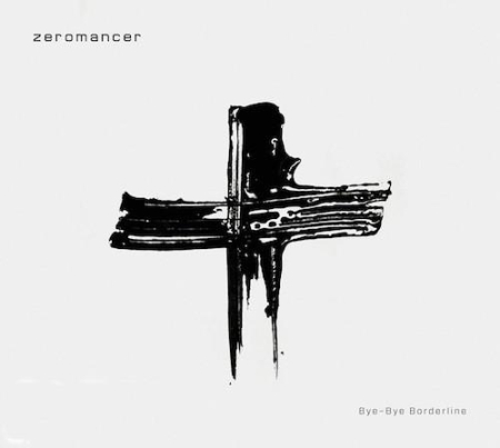 Cd-uri - Zeromancer - Bye-Bye Borderline (CD)