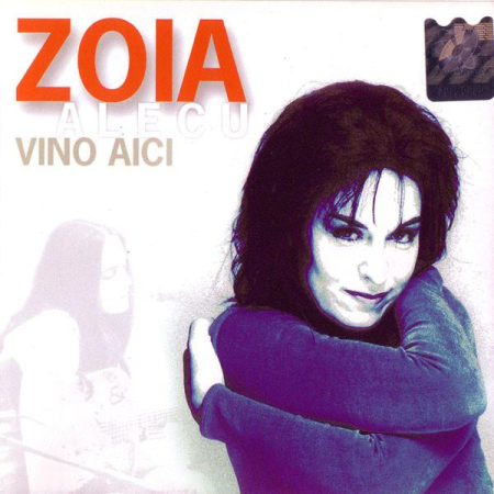 Cd-uri - Zoia Alecu - Vino Aici