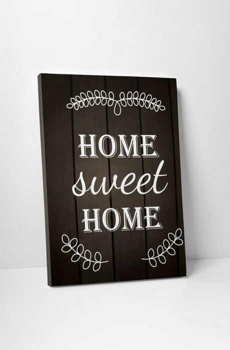 Tablou canvas : Home Sweet Home 45x60cm [2]