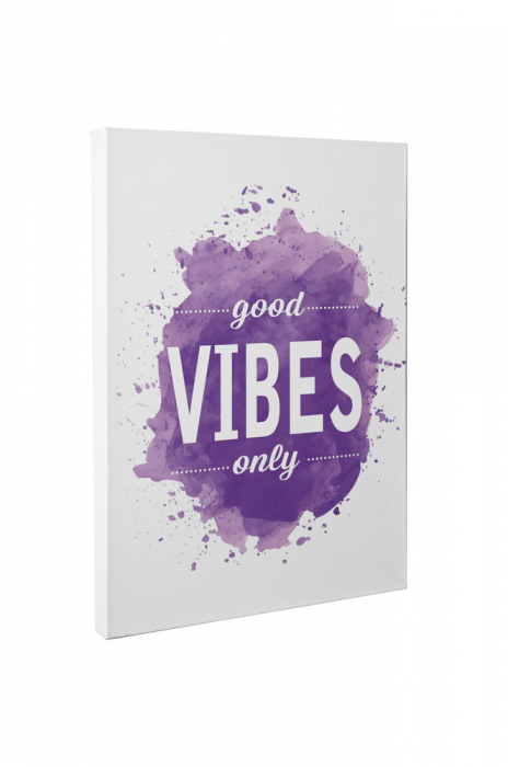 Tablou canvas : Good vibes [6]