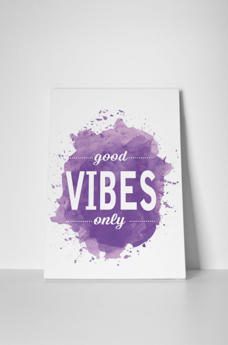 Tablou canvas : Good vibes [1]