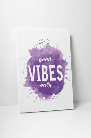 Tablou canvas : Good vibes [1]