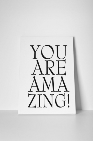 Tablou canvas : You Are Amazing [1]