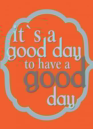 Tablou canvas : A good day [3]