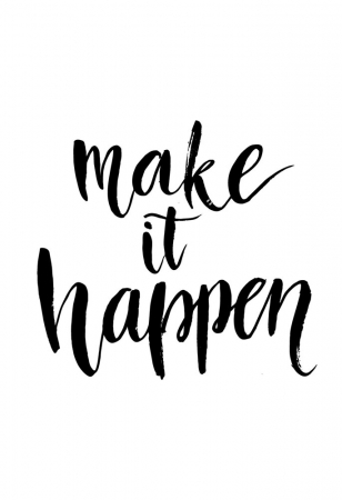 Tablou canvas : Make it happen [3]