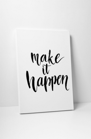 Tablouri Canvas - Tablou canvas : Make it happen