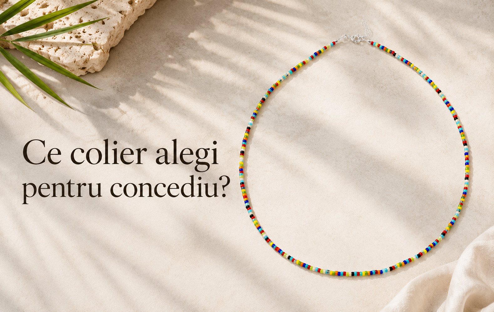 Ce colier alegi pentru concediu? Ghid complet pentru alegerea bijuteriei potrivite în vacanță