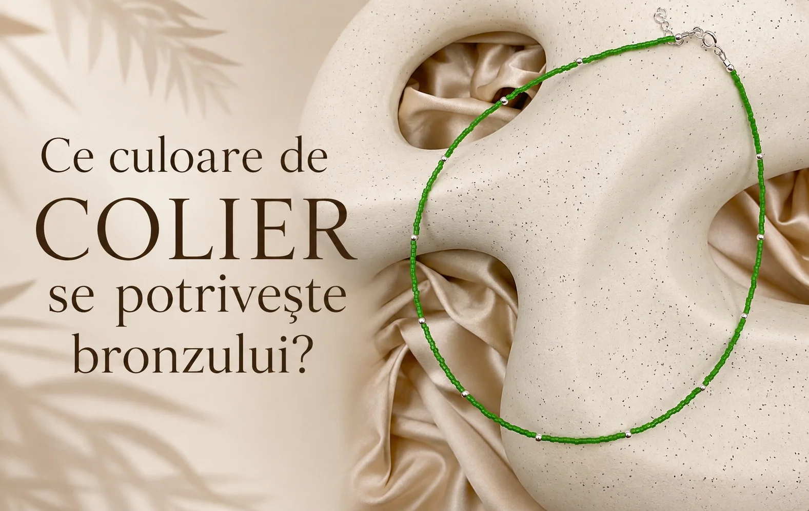 Ce culoare de colier se potrivește bronzului? Ghid complet pentru alegerea bijuteriilor care pun pielea bronzată în valoare