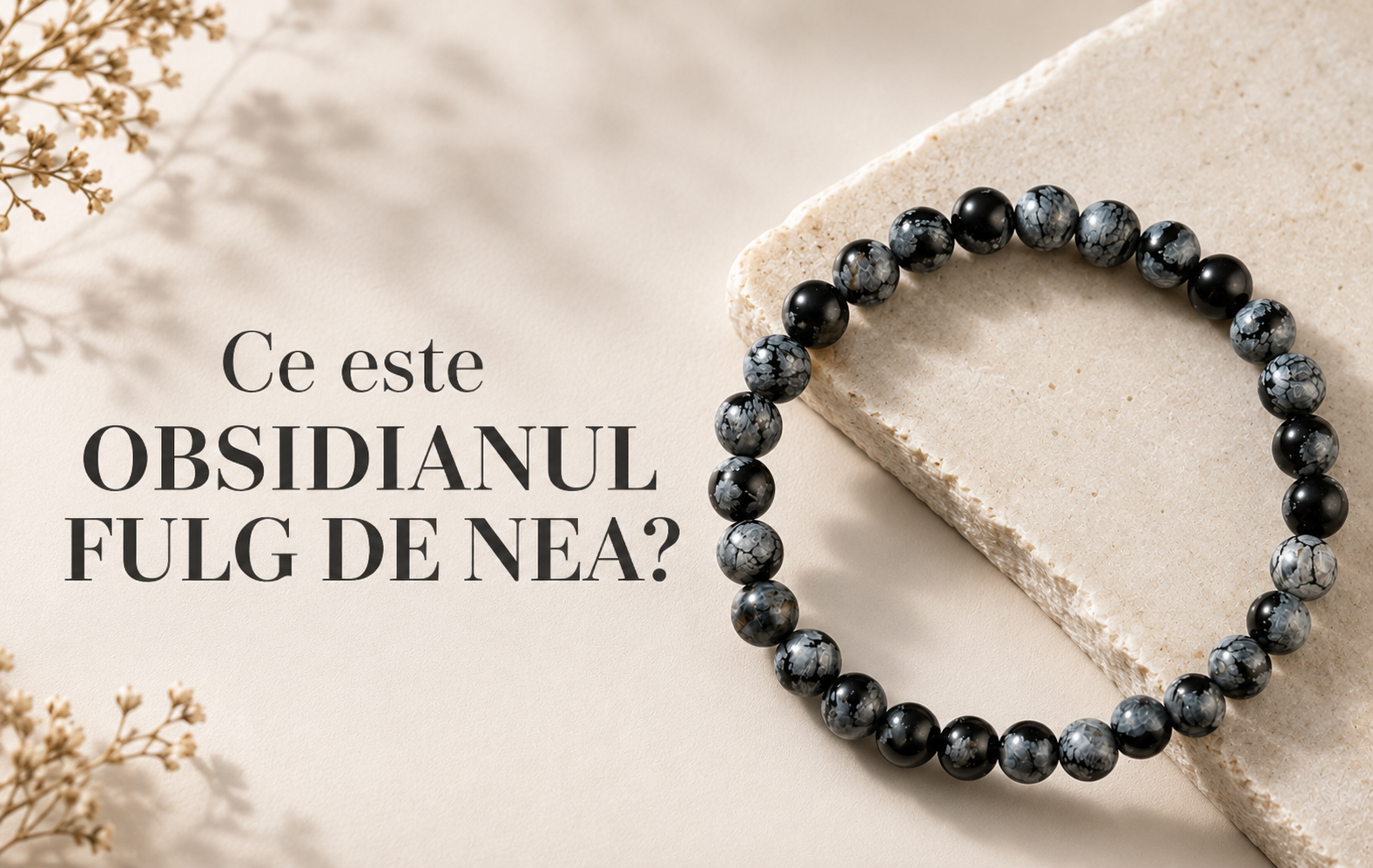 Ce este obsidianul fulg de nea? Ghid complet despre una dintre cele mai apreciate pietre naturale pentru bijuterii