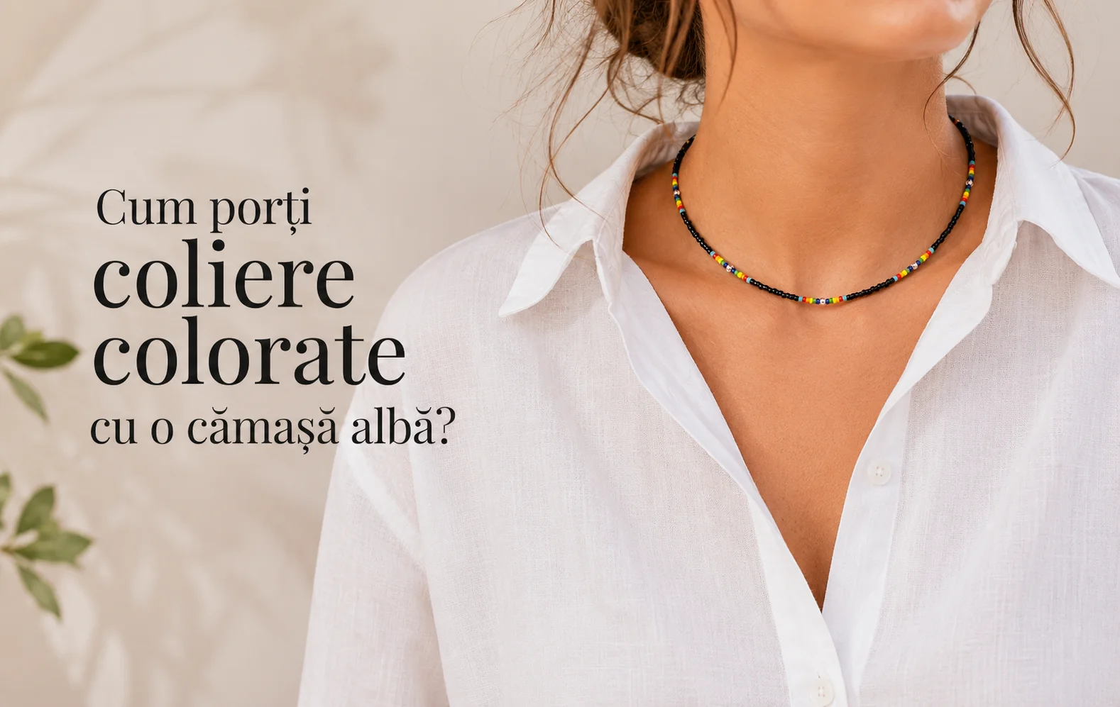 Cum porți coliere colorate cu o cămașă albă?
