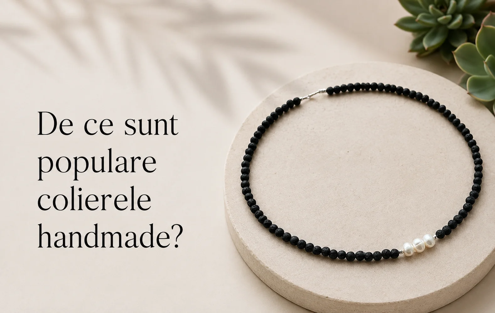 De ce sunt populare colierele handmade?