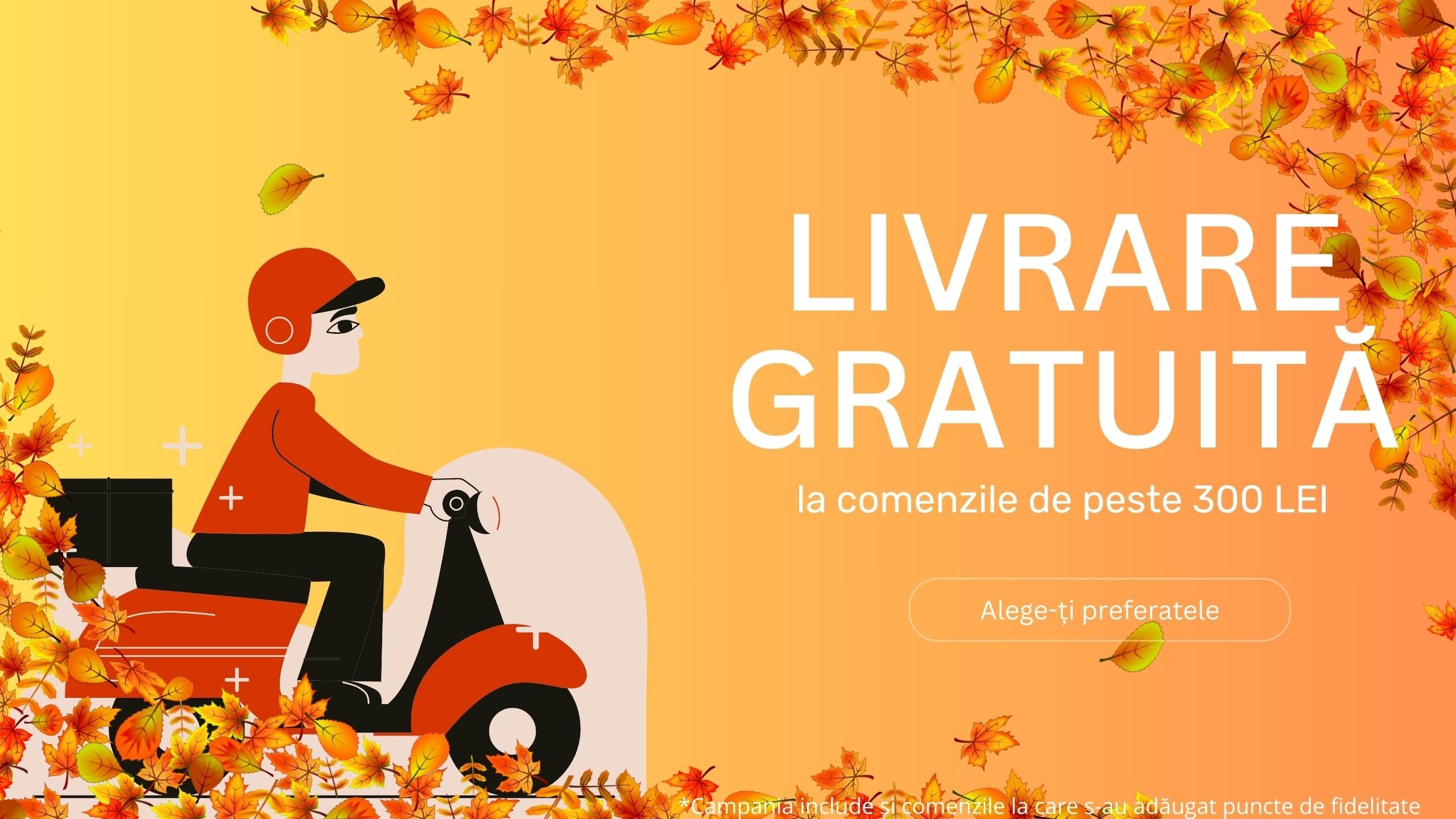 Livrare gratuită la comenzile de peste 300 LEI