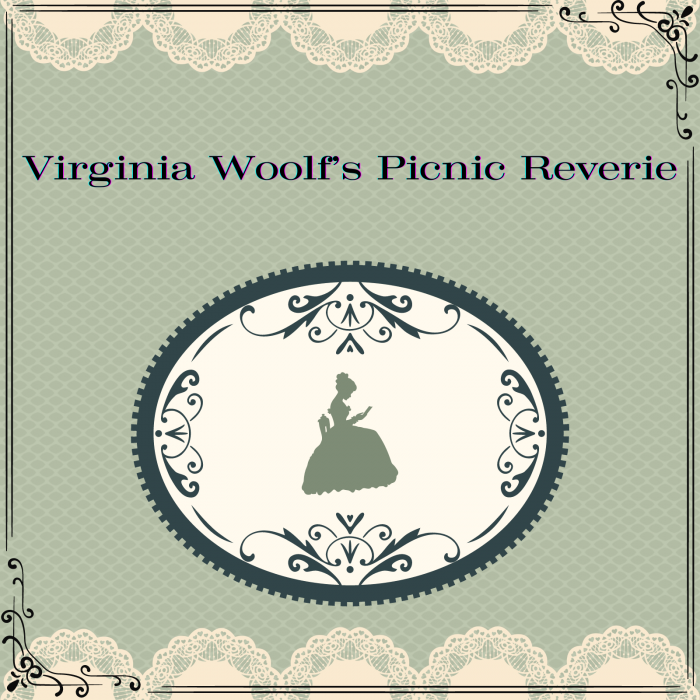 Virginia Woolf's Picnic Reverie [1]