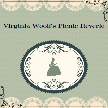 Reading Retreat - Virginia Woolf's Picnic Reverie