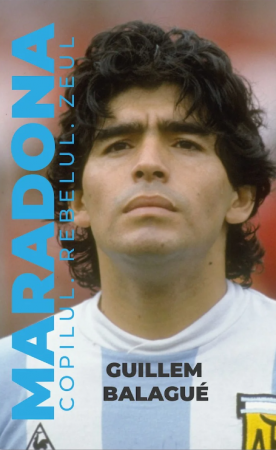 Carte copii - raftul BookTruck - Maradona. Copilul, rebelul, zeul, de Guillem Balague