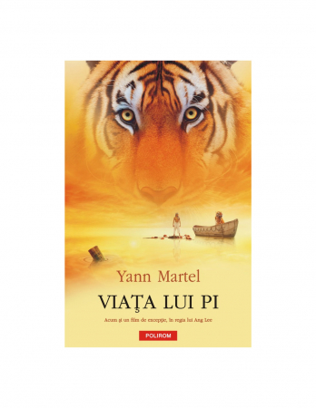 Carte adulți - Viaţa lui Pi, de Yann Martel