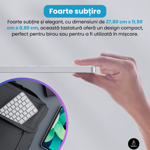 Tastatura Wireless Reincarcabila, BRAGUS, Bluetooth 5.1, USB, 500mAh, Ultra Subtire, Aluminiu, Conectare Simultana pe 3 Dispozitive, Compatibila PC, Windows, Mac, iOS, Android, Type-C, 230g [9]